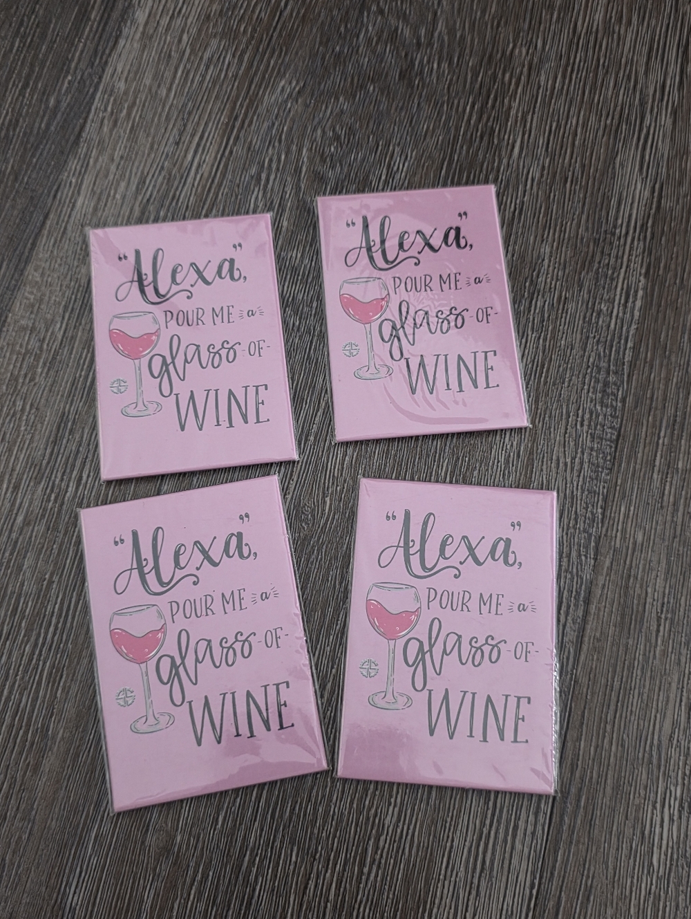 Alexa Pour Me a Glass of Wine Pink Magnets Set Of 4